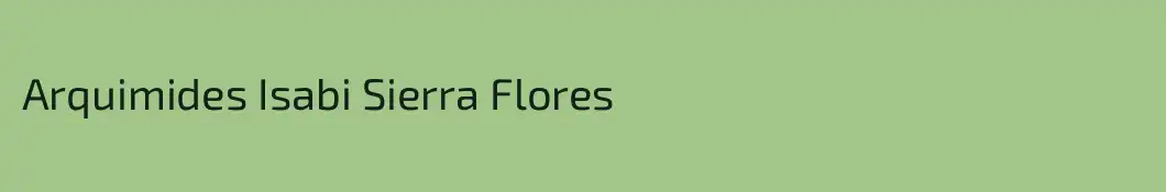 Arquimides Isabi Sierra Flores